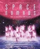 Camomile Hixon - Space Nomads: Set a Course for Mars