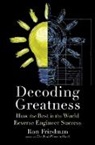 Ron Friedman - Decoding Greatness