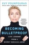 Evy Poumpouras, To Be Confirmed Atria - Becoming Bulletproof