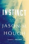 Jason Hough, Jason M Hough, Jason M. Hough - Instinct