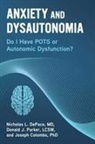 Joseph Colombo, Nicholas L. DePace, Donald J. Parker - Anxiety and Dysautonomia