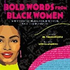 Dr. Tamara Pizzoli, Tamara Pizzoli, Monica Ahanonu - Bold Words From Black Women