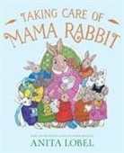 Anita Lobel, Anita Lobel - Taking Care of Mama Rabbit