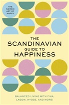 Editors of Whalen Book Works, Tim Rayborn, Hannah Sheldon-Dean, Whalen Book Works - The Scandinavian Guide to Happiness