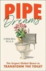 Chelsea Wald, Chelsea Wald - Pipe Dreams