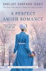 Shelley Shepard Gray, Shelley Shepard Gray - A Perfect Amish Romance: Volume 1