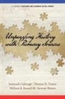 Jeremiah Clabough, William B. Russell Iii, Thomas N. Turner - Unpuzzling History with Primary Sources