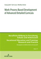 Matthias Becker, Gert Loose, Georg Spöttl, Georg Spöttl - Work-Process Based Development of Advanced Detailed Curricula