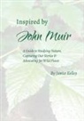 Janice Kelley - Inspired by John Muir