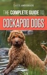 David Anderson - The Complete Guide to Cockapoo Dogs