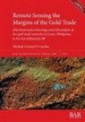 Michael Armand P. Canilao - Remote Sensing the Margins of the Gold Trade
