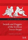 Oleksandr Shelekhan - Swords and Daggers of the Scythian Forest-Steppe