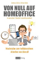 Dolle Andreas, Andrea Dolle, Andreas Dolle, Ulrike Dolle, Dolle Ulrike - Von Null auf Homeoffice