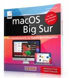 Anton Ochsenkühn - macOS Big Sur - Das Standardwerk zu Apples Betriebssystem - Für Ein- und Umsteiger