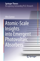Alex Ganose - Atomic-Scale Insights into Emergent Photovoltaic Absorbers