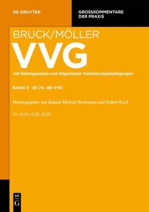 Hors Baumann, Horst Baumann, Roland Michae Beckmann, Roland Michael Beckmann, Erns Bruck, Ernst Bruck... - VVG - Band 3: §§ 74-99 VVG