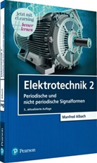 Manfred Albach - Elektrotechnik 2, m. 1 Buch, m. 1 Beilage
