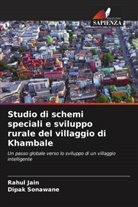 Rahu Jain, Rahul Jain, Dipak Sonawane - Studio di schemi speciali e sviluppo rurale del villaggio di Khambale