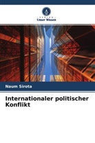 Gennadij Mohorov, Nau Sirota, Naum Sirota - Internationaler politischer Konflikt
