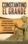 Captivating History - Constantino el Grande
