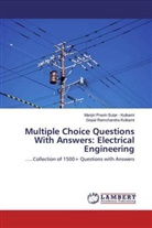 Gopal R Kulkarni, Gopal Ramchandra Kulkarni, Manjiri Pravi Sutar - Kulkarni, Manjiri Pravin Sutar - Kulkarni - Multiple Choice Questions With Answers: Electrical Engineering