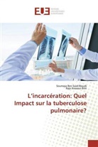Raja Aissaoui-Bitri, Soumay Ben Saad-Bouab, Soumaya Ben Saad-Bouab - L'incarcération: Quel Impact sur la tuberculose pulmonaire?