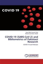Syed Aftab Hussai Shah, Syed Aftab Hussain Shah, Muhammad Akram Shaikh - COVID-19 (SARS-CoV-2) and Bibliometrics of Pakistani Research