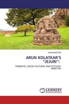 Vishwanath Patil - ARUN KOLATKAR'S "JEJURI":
