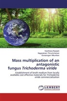 Miku, Gunasingam Mikunthan, Keerthan Rasaiah, Keerthana Rasaiah, Nagaratna Thiruchchelvan, Nagaratnam Thiruchchelvan - Mass multiplication of an antagonistic fungus Trichoderma viride