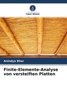 Anindya Bhar - Finite-Elemente-Analyse von versteiften Platten