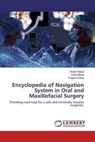 Visha Basal, Vishal Basal, Prajesh Dubey, Akas Rajput, Akash Rajput - Encyclopedia of Navigation System in Oral and Maxillofacial Surgery
