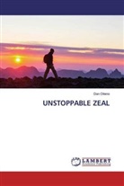 Dan Otieno - UNSTOPPABLE ZEAL