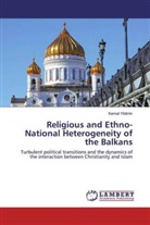 Kemal Yildirim - Religious and Ethno-National Heterogeneity of the Balkans
