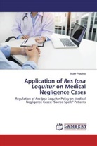 Wukir Prayitno - Application of Res Ipsa Loquitur on Medical Negligence Cases
