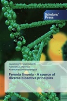 Jayashree Hanchinalamth, Jayashree V Hanchinalamth, Jayashree V. Hanchinalamth, Ramesh Londonkar, Ramesh L Londonkar, Ramesh L. Londonkar... - Feronia limonia - A source of diverse bioactive principles