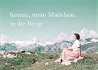 Melanie Mühl, Andrea Stultiens, Andrea Stultiens - Komm, mein Mädchen, in die Berge