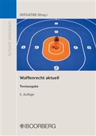 Dirk Ostgathe, Dirk Ostgathe, Dir Ostgathe (Dipl.-Verwaltungswirt, Dirk Ostgathe (Dipl.-Verwaltungswirt - Waffenrecht aktuell