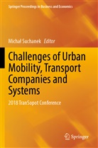 Micha Suchanek, Micha¿ Suchanek, Michal Suchanek - Challenges of Urban Mobility, Transport Companies and Systems