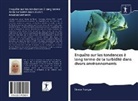 &amp; Tunçer, ¿Lknur Tunçer, Ilknur Tunçer - Enquête sur les tendances à long terme de la turbidité dans divers environnements