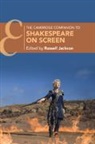 Russell (University of Birmingham) Jackson, Russell Jackson - Cambridge Companion to Shakespeare on Screen