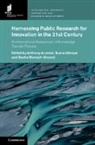 Anthony (University of Tasmania) Athreye Arundel, Anthony Athreye Arundel, Anthony Arundel, Arundel Anthony, Suma Athreye, Athreye Suma... - Harnessing Public Research for Innovation in the 21st Century