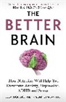 Bonnie J Kaplan, Julia J Rucklidge - The Better Brain