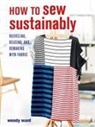 Wendy Ward - How to Sew Sustainably