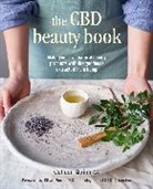 CICO Books, Colleen Quinn, Quinn Colleen - The CBD Beauty Book