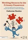 Catherine Routley - Working Memory in the Primary Classroom