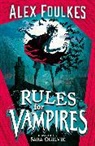 Alex Foulkes, Alex Foulkes, Sara Ogilvie, Ogilvie Sara - Rules for Vampires