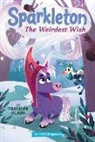 Calliope Glass, Glass Calliope, Hollie Mengert - Sparkleton #4: The Weirdest Wish