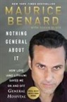 Maurice Benard, BENARD MAURICE - Nothing General About It