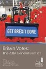 Jonathan (Professor of Politics Tonge, Louise Thompson, Louise (Senior Lecturer in Politics Thompson, Jonathan (Professor of Politics Tonge, Tonge Jonathan, Stuart (Reader in Politics Wilks-Heeg... - Britain Votes: The 2019 General Election