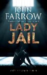 John Farrow, John (Author) Farrow, Farrow John - Lady Jail